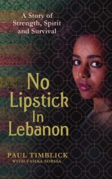 Image of No Lipstick in Lebanon by Paul Timblick Hardback