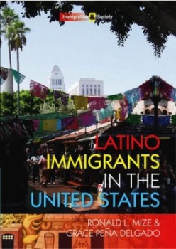 Image of Latino Immigrants in the United States by Ronald L. Mize Paperback