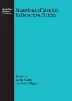 Image of Questions of Identity in Detective Fiction by Linda Martz and Anita Higgie Hardback