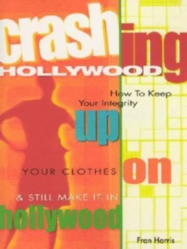 Image of Crashing Hollywood by Fran Harris Paperback