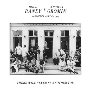 Image of Doug Raney & Nicolai Gromin - There Will Never Be Another You CD