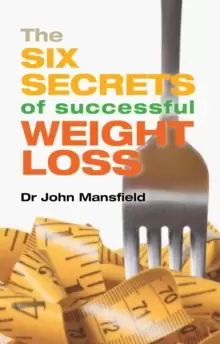 Image of The Six Secrets of Successful Weight Loss