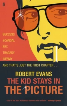 Image of The Kid Stays in the Picture by Robert Evans Paperback