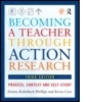 Image of Becoming a teacher through action research by Donna Kalmbach Phillips