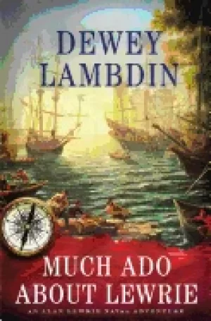 Image of much ado about lewrie an alan lewrie naval adventure
