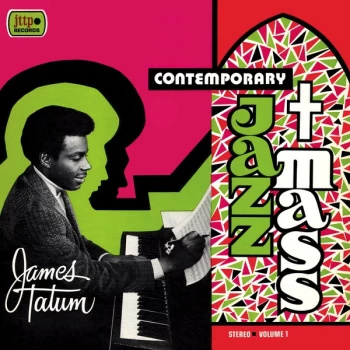 image of James Tatum - Contemporary Jazz Mass / Live at Orchestra Hall & The Paradise Theater CD