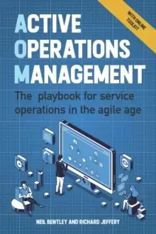 Image of Active Operations Management : The playbook for service operations in the agile age