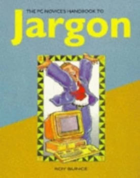 Image of The PC Novices Handbook to Jargon by Roy Bunce and Barry Coleman Book