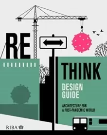 Image of RETHINK Design Guide : Architecture for a post-pandemic world