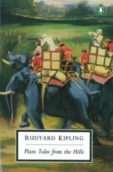 Image of Plain Tales from the Hills by Rudyard Kipling and H. R Woudhuysen Paperback