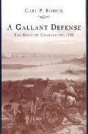Image of A gallant defense by Carl P. Borick