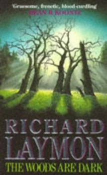 Image of The Woods Are Dark by Richard Laymon Paperback