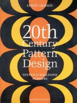 Image of 20th Century Pattern Design by Lesley Jackson Hardback