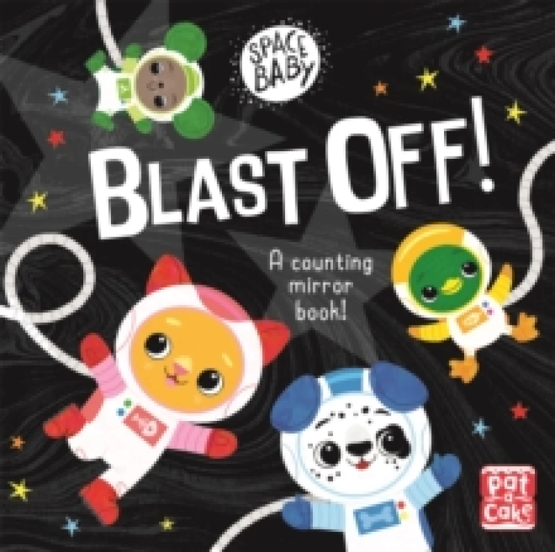 Image of Space Baby: Blast Off! : A counting touch-and-feel mirror board book! Board book