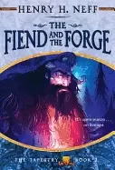 Image of fiend and the forge book three of the tapestry