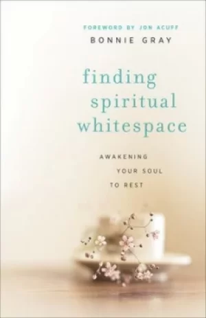 Image of Finding spiritual whitespace by Bonnie Gray