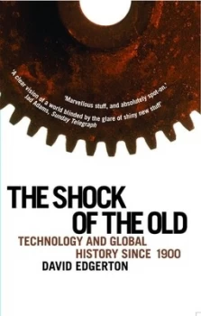 Image of The Shock of the Old by David Edgerton Paperback