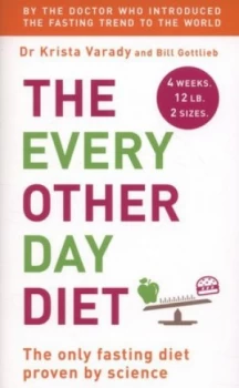 Image of The Every Other Day Diet by Krista Varady Paperback