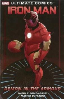 Image of Ultimate Comics Iron Man. Demon in the Armour by Matteo Buffagni Paperback