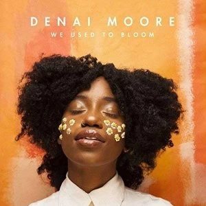 image of Denai Moore - We Used To Bloom CD