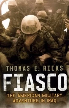 Image of Fiasco by Thomas E. Ricks Hardback