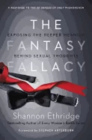 Image of fantasy fallacy exposing the deeper meaning behind sexual thoughts