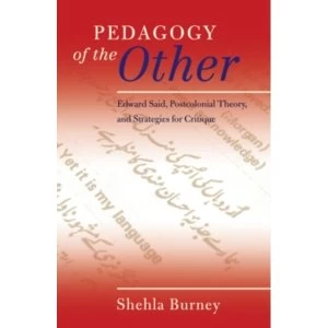 Image of Pedagogy of the Other : Edward Said, Postcolonial Theory, and Strategies for Critique : 417