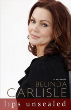 Image of Lips Unsealed by Belinda Carlisle Paperback