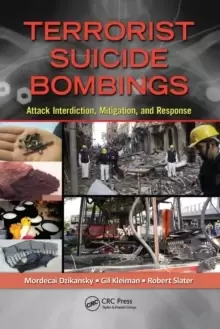 Image of Terrorist Suicide Bombings : Attack Interdiction, Mitigation, and Response