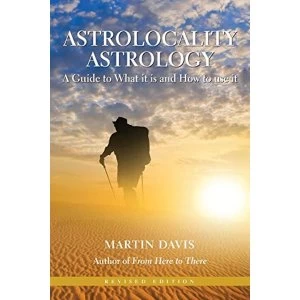 Image of Astrolocality Astrology: A Guide to What it is and How to Use it by Martin Davis (Paperback, 2014)