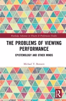 Image of The Problems of Viewing PerformanceEpistemology and Other Minds