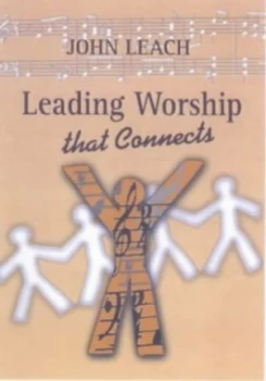 Image of Leading Worship That Connects by John Leach and Anglican Renewal Ministries Book
