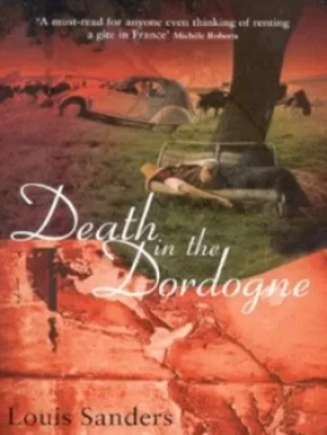 Image of Death in the Dordogne by Louis Sanders