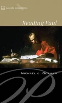 Image of Reading Paul by Michael J Gorman Book