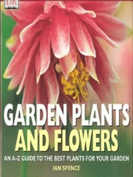 Image of Garden Plants and Flowers by Ian Spence Hardback
