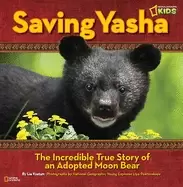 Image of saving yasha the incredible true story of an adopted moon bear