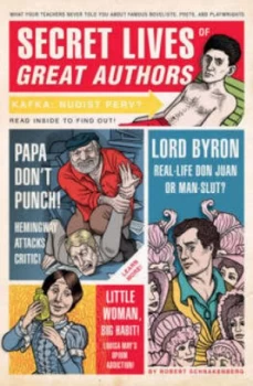 Image of Secret Lives of Great Authors by Robert Schnakenberg Paperback