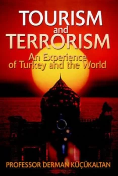Image of Tourism and Terrorism by Professor Derman Kucukaltan Paperback