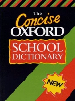 Image of The Concise Oxford School Dictionary by Joyce Hawkins and Andrew Delahunty and Fred Mcdonald Hardback