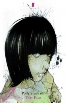 Image of That Face by Polly Stenham Paperback