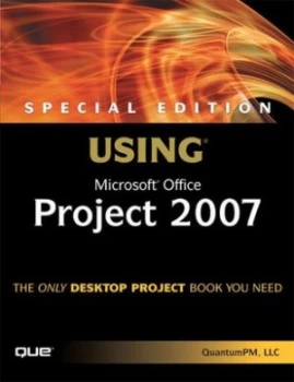 Image of Special Edition Using Microsoft Office Project 2007 by Quantumpm Llc Paperback