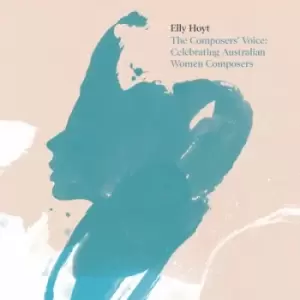 Image of The Composers Voice Celebrating Australian Women Composers by Elly Hoyt CD Album