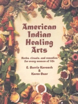 Image of American Indian Healing Arts by E. Barrie Kavasch and Karen Baar Paperback