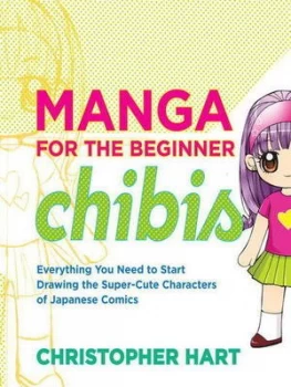 Image of Manga for the Beginner Chibis by Christopher Hart Paperback