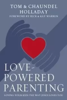 Image of Love-powered parenting - Tom Holladay - Hardback - Used