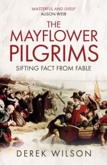Image of The Mayflower Pilgrims : Sifting Fact from Fable