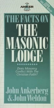 Image of The Facts on the Masonic Lodge by John Ankerberg and John Weldon Paperback