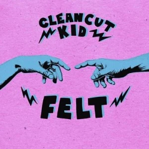 Image of Felt by Clean Cut Kid CD Album