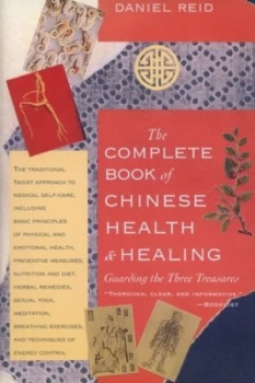 Image of The Complete Book of Chinese Health and Healing by Daniel Reid Book