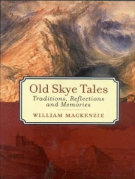 Image of Old Skye Tales by William Mackenzie Paperback